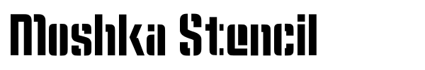 Moshka Stencil font preview
